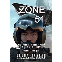 ZONE 51: Conversations avec témoin Stephen Chua (French Edition) ZONE 51: Conversations avec témoin Stephen Chua (French Edition) Kindle Paperback