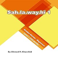 Sahlawayhi 1: Graded Stories for Beginners [Arabic Edition] Sahlawayhi 1: Graded Stories for Beginners [Arabic Edition] Audible Audiobook Paperback