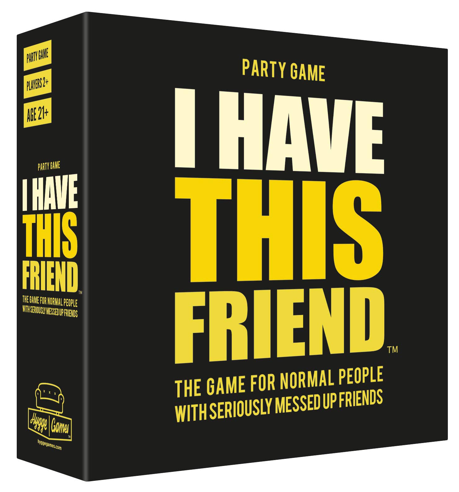 Hygge Games I Have This Friend - The Party Game for Normal People with Seriously Messed up Friends , Black