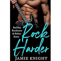 Rock Harder: Bad Boy Bandmates & Babies Series Rock Harder: Bad Boy Bandmates & Babies Series Kindle