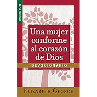 Una mujer conforme al corazón de Dios: Devocionario - Serie Favoritos (Spanish Edition)