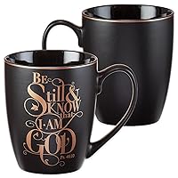 Christian Art Gifts Ceramic Coffee and Tea Mug 12 oz Encouragement Gifts for Women: Be Still and Know That I Am God- Psalm 46:10 Matte Black w/Metallic Font Lead-free Scripture Mug with Handle