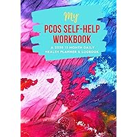 My PCOS Self-Help Workbook: A 2020 12 Month Daily Health Planner & LogBook