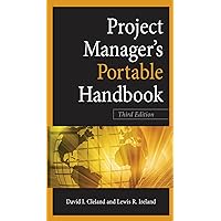 Project Managers Portable Handbook, Third Edition (Project Book Series) Project Managers Portable Handbook, Third Edition (Project Book Series) Kindle Paperback Hardcover