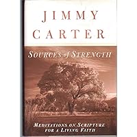 Sources of Strength: Meditations on Scripture for a Living Faith Sources of Strength: Meditations on Scripture for a Living Faith Hardcover Kindle Paperback Audio, Cassette