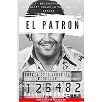 El Patron: everything you didn't know about the biggest drug dealer in the history of Colombia (El Patrón) El Patron: everything you didn't know about the biggest drug dealer in the history of Colombia (El Patrón) Paperback