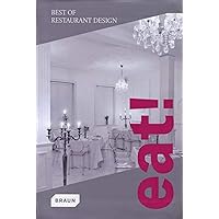 Eat! Best of Restaurant Design Eat! Best of Restaurant Design Hardcover Paperback