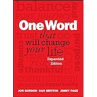 One Word That Will Change Your Life, Expanded Edition One Word That Will Change Your Life, Expanded Edition Hardcover Kindle Audible Audiobook Spiral-bound Audio CD