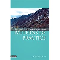 Patterns of Practice: Mastering the Art of Five Element Acupuncture Patterns of Practice: Mastering the Art of Five Element Acupuncture Paperback Kindle
