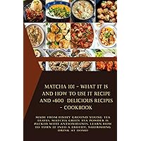 Matcha 101 - What It Is and How to Use It Recipe and +600 delicious recipes - Cookbook: Made from finely ground young tea leaves, matcha green tea ... it into a frothy, nourishing drink at home!