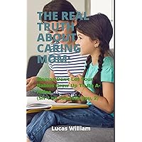 THE REAL TRUTH ABOUT CARING MOM: Mamas Don't Let Your Babies Grow Up To Be A-Holes (Sh*t no one tells you, 2) THE REAL TRUTH ABOUT CARING MOM: Mamas Don't Let Your Babies Grow Up To Be A-Holes (Sh*t no one tells you, 2) Kindle Paperback