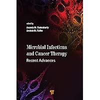 Microbial Infections and Cancer Therapy Microbial Infections and Cancer Therapy Kindle Hardcover