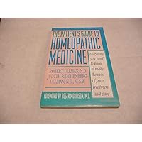 The Patient's Guide to Homeopathic Medicine The Patient's Guide to Homeopathic Medicine Paperback