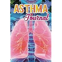Asthma Journal: asthmatic signs for asthma patients' tracker journal