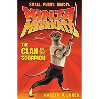 Ninja Meerkats (#1): The Clan of the Scorpion Ninja Meerkats (#1): The Clan of the Scorpion Paperback Kindle