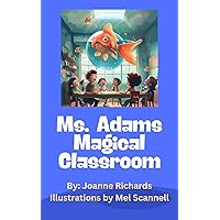 Ms. Adams Magical Classroom