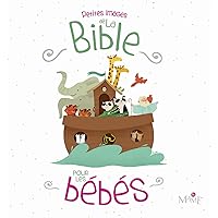 Petites images de la Bible pour les bébés Petites images de la Bible pour les bébés Board book