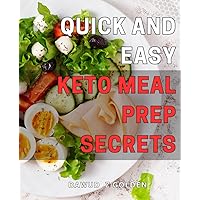 Quick and Easy Keto Meal Prep Secrets: Effortlessly Achieve Your Weight Loss Goals with These Time-Saving Keto Meal Prep Techniques