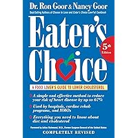 Eater's Choice: A Food Lover's Guide to Lower Cholesterol Eater's Choice: A Food Lover's Guide to Lower Cholesterol Paperback