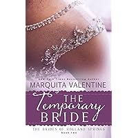 The Temporary Bride (The Brides Of Holland Springs) The Temporary Bride (The Brides Of Holland Springs) Paperback Kindle