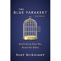 The Blue Parakeet, 2nd Edition: Rethinking How You Read the Bible The Blue Parakeet, 2nd Edition: Rethinking How You Read the Bible Kindle Paperback Audible Audiobook Audio CD