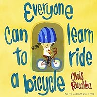 Everyone Can Learn to Ride a Bicycle Everyone Can Learn to Ride a Bicycle Hardcover Kindle