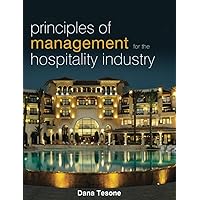 Principles of Management for the Hospitality Industry (The Management of Hospitality and Tourism Enterprises) Principles of Management for the Hospitality Industry (The Management of Hospitality and Tourism Enterprises) Paperback Hardcover