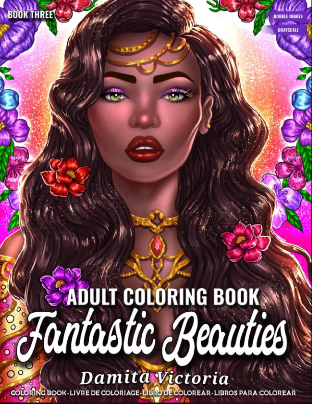 Adult Coloring Book | Fantastic Beauties Book Three: Women Coloring Book for Adults Featuring a Beautiful Portrait Coloring Pages for Adults Relaxation
