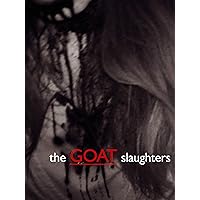 The Goat Slaughters