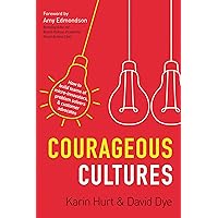 Courageous Cultures: How to Build Teams of Micro-Innovators, Problem Solvers, and Customer Advocates Courageous Cultures: How to Build Teams of Micro-Innovators, Problem Solvers, and Customer Advocates Kindle Paperback Audible Audiobook Hardcover Audio CD