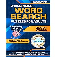 Challenging Word Search Puzzles for Adults: Ultimate Brain Workout | Keep Your Mind Active and Curious While Having Fun Staying Mentally Fit with Fun Facts and Fascinating Trivia