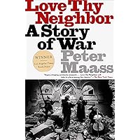 Love Thy Neighbor: A Story of War Love Thy Neighbor: A Story of War Paperback Audible Audiobook Hardcover Audio CD