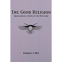The Good Religion The Good Religion Paperback