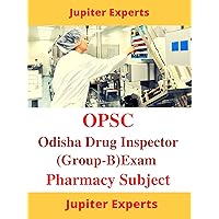 OPSC-Odisha Drug Inspector (Group-B) Exam Kindle Book: Pharmacy Subject Only (Government Exams)