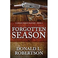 Forgotten Season: A Logan Family Western - Book 4 (Logan Family Western Series)