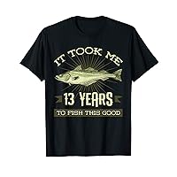 It Took Me 13 Years To Fish This Good Birthday Party 13th T-Shirt