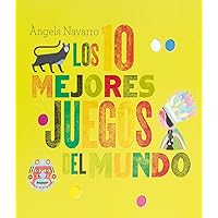 Los 10 mejores juegos del mundo (Spanish Edition) Los 10 mejores juegos del mundo (Spanish Edition) Board book
