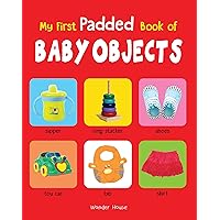 My First Book Of Baby Objects My First Book Of Baby Objects Kindle Board book
