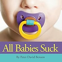 All Babies Suck All Babies Suck Kindle Paperback