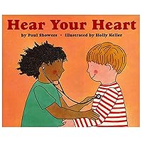 Hear Your Heart (Let's-Read-and-Find-Out Science 2) Hear Your Heart (Let's-Read-and-Find-Out Science 2) Paperback Hardcover