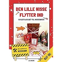 Den lille Nisse flytter ind: Skab din egen nisse-byggeplads og gør ventetiden magisk! (Danish Edition)