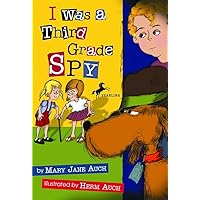 I Was a Third Grade Spy I Was a Third Grade Spy Paperback Library Binding