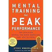 Mental Training for Peak Performance, Revised & Updated Edition Mental Training for Peak Performance, Revised & Updated Edition Paperback