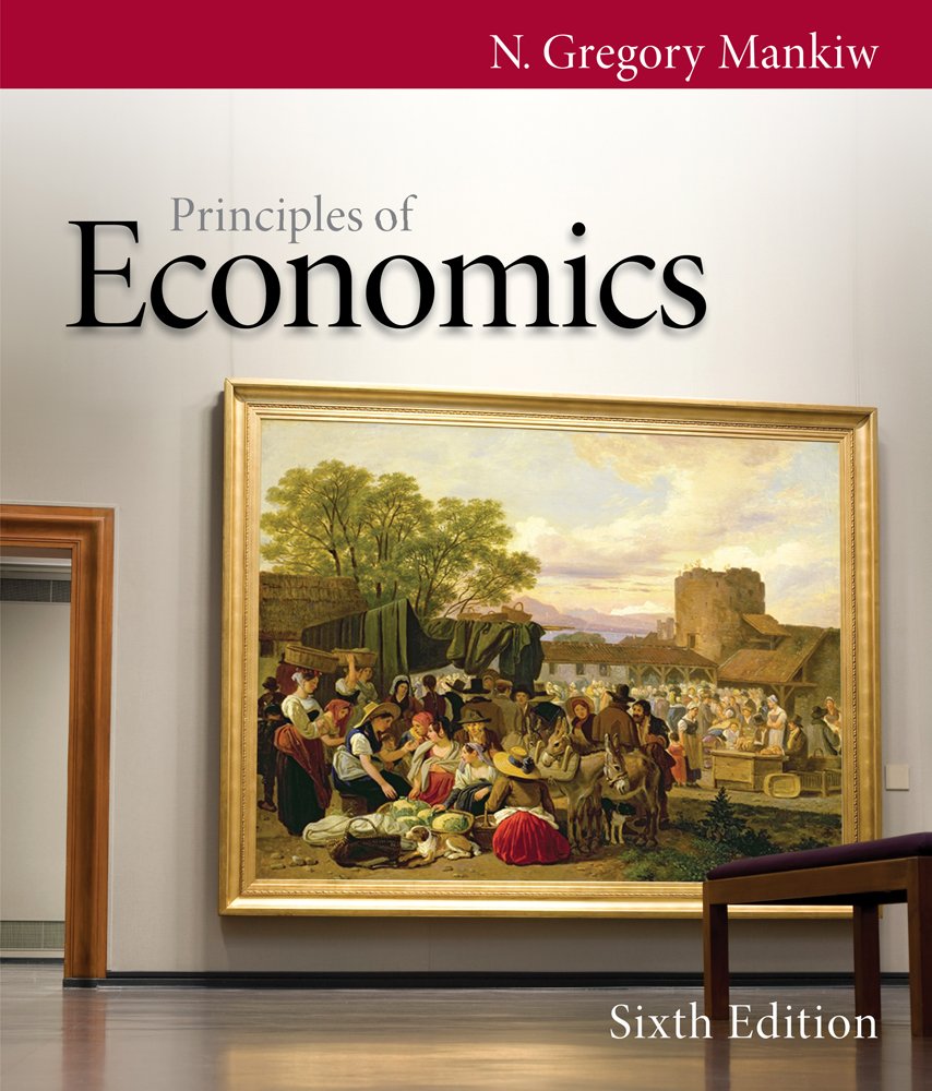 MindTap Economics for Mankiw's Principles of Economics, 6th Edition