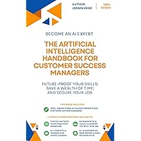 The Artificial Intelligence handbook for Customer Success Managers: 