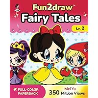 How to Draw Fairy Tales - Fun2draw Lv. 2: Learn how to draw fairy tale characters and princesses drawing book for kids How to Draw Fairy Tales - Fun2draw Lv. 2: Learn how to draw fairy tale characters and princesses drawing book for kids Paperback