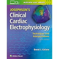 Josephson's Clinical Cardiac Electrophysiology: Techniques and Interpretations Josephson's Clinical Cardiac Electrophysiology: Techniques and Interpretations Hardcover eTextbook