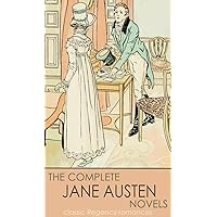 classic Regency romances THE COMPLETE JANE AUSTEN NOVELS (illustrated) classic Regency romances THE COMPLETE JANE AUSTEN NOVELS (illustrated) Kindle Hardcover