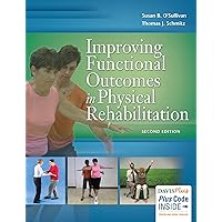 Improving Functional Outcomes in Physical Rehabilitation Improving Functional Outcomes in Physical Rehabilitation Paperback Kindle