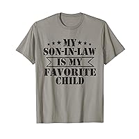 My Son In Law Is My Favorite Child Funny Family T-Shirt